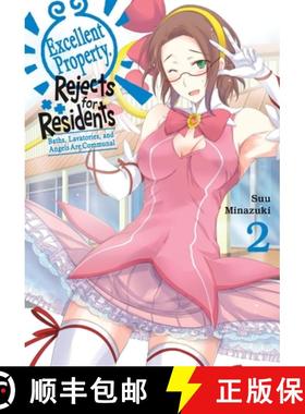【3-4周达】Excellent Property, Rejects for Residents, Vol. 2: Baths, Lavatories, and Angels Are Communal [9798855406825]
