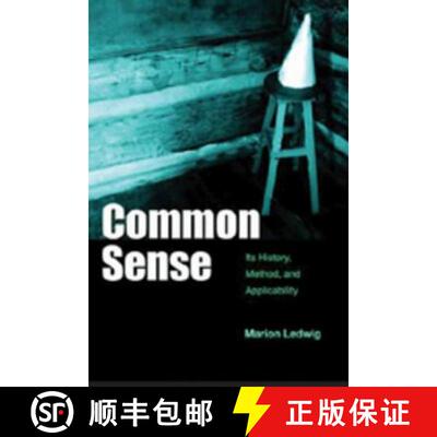 预订 精装 Common Sense : Its History, Method, and Applicability [9780820488844]