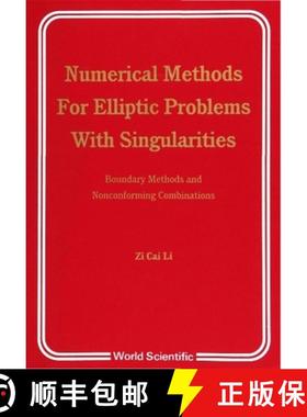 【3-4周达】Numerical Methods for Elliptic Problems with Singularities: Boundary Mtds and Nonconformin... [9789810202927]