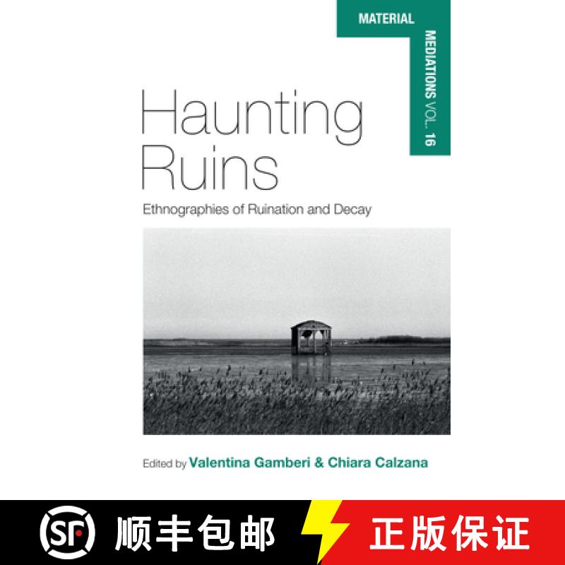 【3-4周达】Haunting Ruins: Ethnographies of Ruination and Decay [9781805398851]