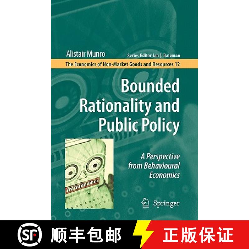 【3-4周达】Bounded Rationality and Public Policy : A Perspective from Behavioural Economics [9789048181346]