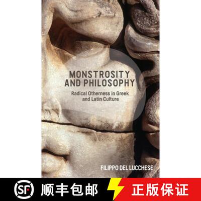 【3-4周达】精装 Monsters in Ancient Philosophy: Radical Otherness in Greek and Latin Culture [9781474456203]