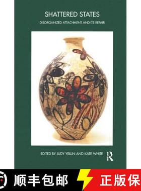 【3-4周达】Shattered States: Disorganized Attachment and its Repair: The John Bowlby Memorial Confere... [9781855758315]