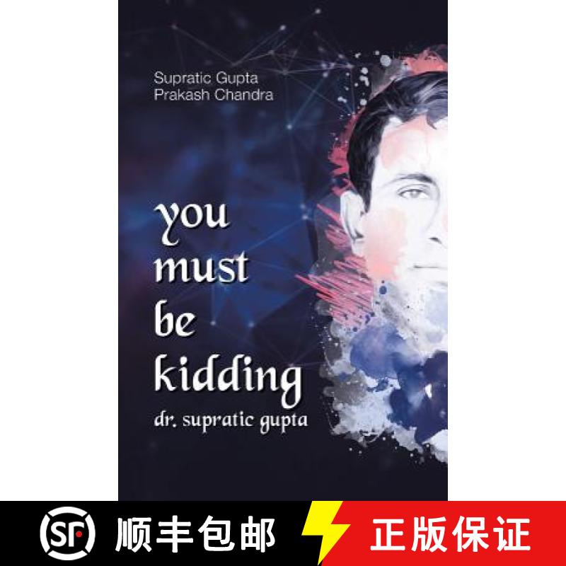 【3-4周达】You Must Be Kidding Dr. Supratic Gupta [9781482848212]