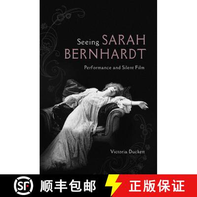 【3-4周达】Seeing Sarah Bernhardt – Performance and Silent Film [9780252081163]
