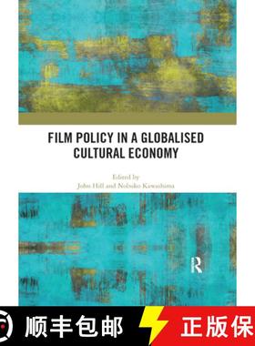 【3-4周达】Film Policy in a Globalised Cultural Economy [9780367892890]