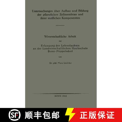【3-4周达】Untersuchungen UEber Aufbau Und Bildung Der Pflanzlichen Zellmembran Und Ihrer Stofflichen... [9783662313022]