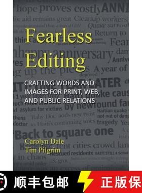 【3-4周达】Fearless Editing:: Crafting Words and Images for Print, Web, and Public Relations [9780205393541]