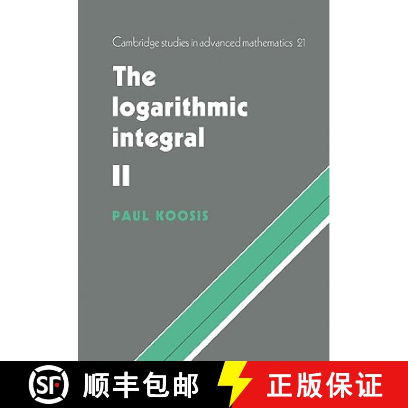 【4周达】The Logarithmic Integral: Volume 2 [9780521102544]
