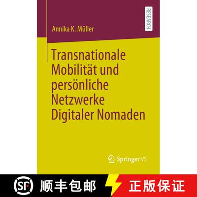 【3-4周达】Transnationale Mobilitaet und persoenliche Netzwerke Digitaler Nomaden (1. Aufl. 2020) (1.... [9783658318550]