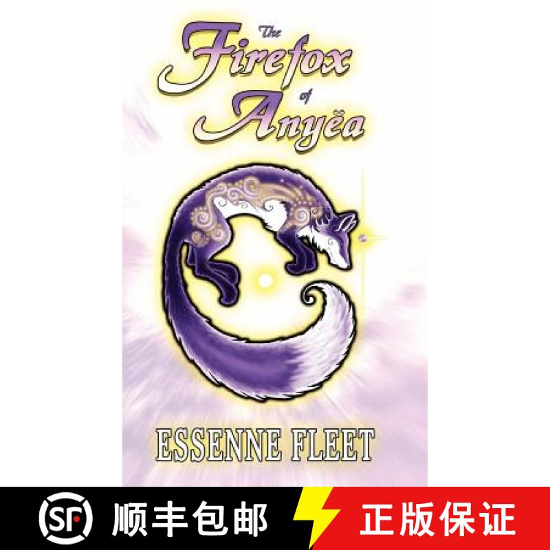 【2-3周达】The Firefox of Any a: Book One of the Soulfire Saga of Tabitha Moon [9781447681212]