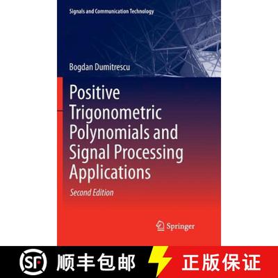 【3-4周达】Positive Trigonometric Polynomials and Signal Processing Applications [9783319852171]