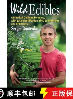 【3-4周达】Wild Edibles: A Practical Guide to Foraging, with Easy Identification of 60 Edible Plants ... [9781583946022]