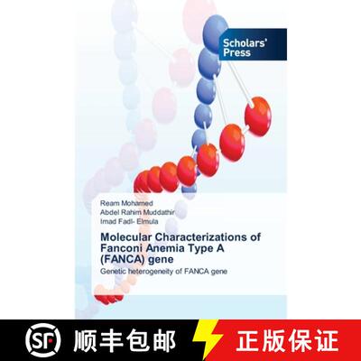 预订 Molecular Characterizations of Fanconi Anemia Type A (FANCA) gene [9783639718331]