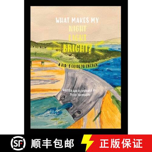【3-4周达】What Makes My Night Light Bright?: A Kid's Guide to Energy [9798889250944]