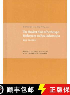 【3-4周达】'The Hardest Kind of Archetype': Reflections on Roy Lichetenstein: The Watson Gordon Lectu... [9781906270384]