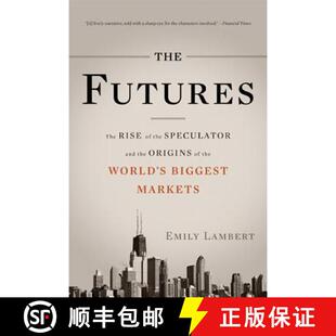 4周达 Rise Futures the World Biggest Origins The and Speculator 9780465028412 Markets
