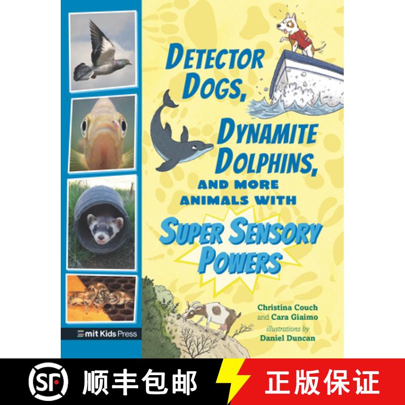 【3-4周达】Detector Dogs, Dynamite Dolphins, and More Animals with Super Sensory Powers [9781536229530]