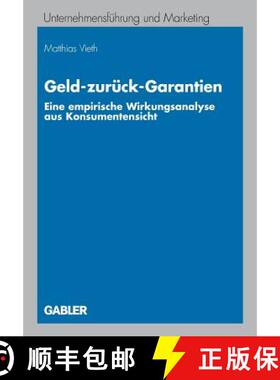 【3-4周达】Geld-zurück-Garantien : Eine empirische Wirkungsanalyse aus Konsumentensicht [9783834914088]