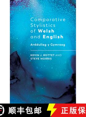 【3-4周达】Comparative Stylistics of Welsh and English : Arddulleg y Gymraeg [9781786832559]