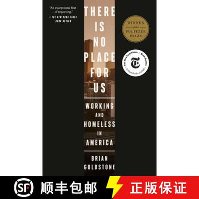 现货 我们无处可去 简装 There Is No Place for Us: Working and Homeless in America [9780593237168]