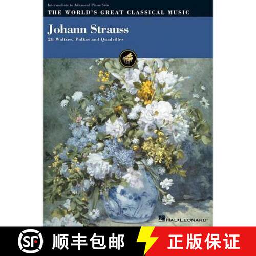 【3-4周达】The World's Great Classical Music: Johann Strauss - Intermediate/Advanced Piano [9780634021671]