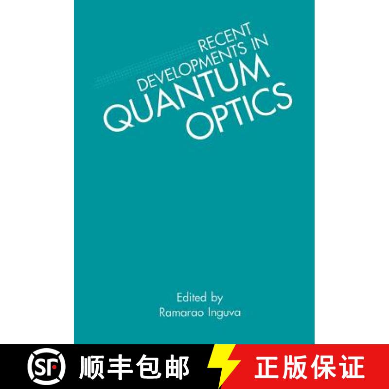 【3-4周达】Recent Developments in Quantum Optics [9781461362753]
