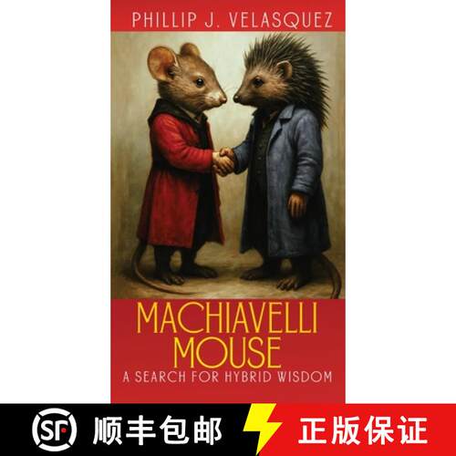 【3-4周达】精装 Machiavelli Mouse: A Search for Hybrid Wisdom [9798349682421]
