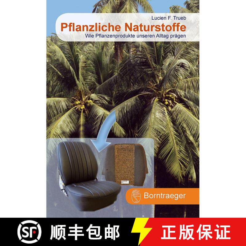 预订 Pflanzliche Naturstoffe: Wie Pflanzenprodukte Unseren Alltag Prägen [Natural Plant Products: Pl... [9783443010843]