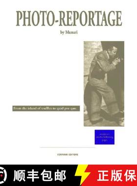 【3-4周达】Bruno Munari: Photo-Reportage: From the Island of Truffles to the Kingdom of Misunderstand... [9788886250429]