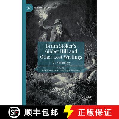 【3-4周达】精装 Bram Stoker's Gibbet Hill and Other Lost Writings : An Anthology [9783031830747]