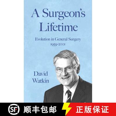 【3-4周达】Surgeon's Lifetime: Evolution in General Surgery 1959-2001 [9781805140818]