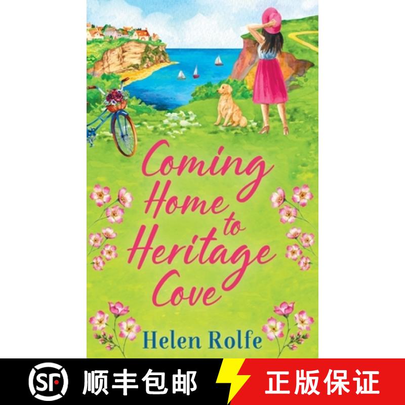 【2-3周达】Coming Home to Heritage Cove: The feel-good, uplifting read from Helen Rolfe [9781804155660]