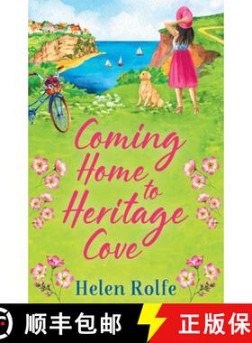 【3-4周达】Coming Home to Heritage Cove: The feel-good, uplifting read from Helen Rolfe [9781804155660]