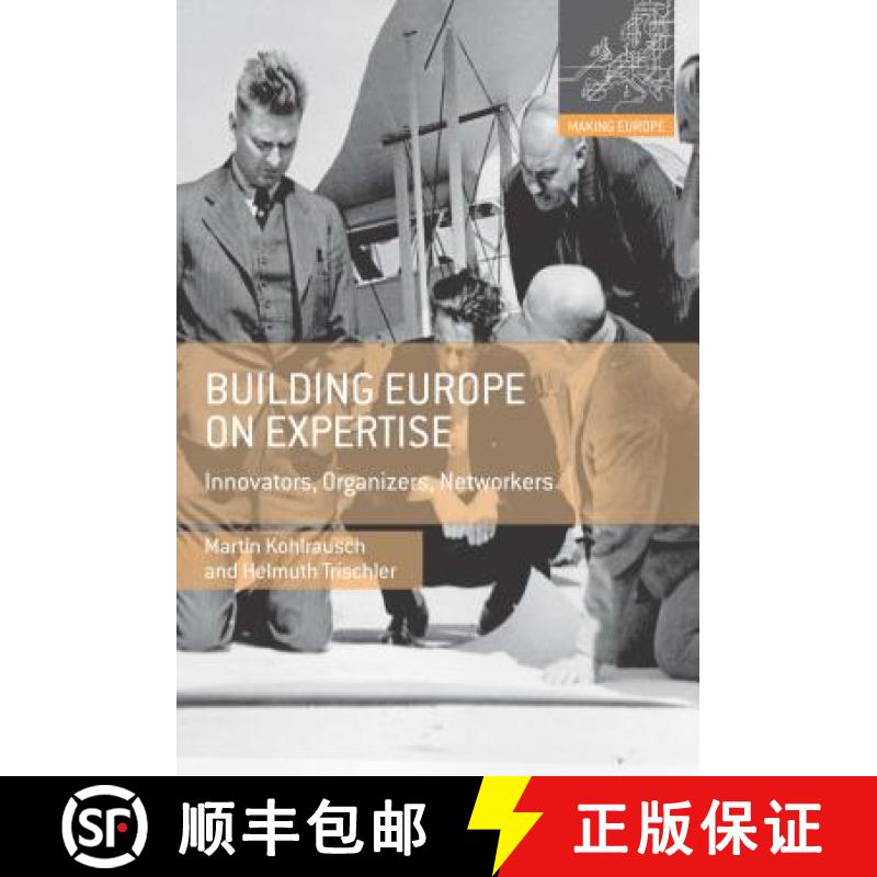 【3-4周达】Building Europe on Expertise : Innovators, Organizers, Networkers [9780230308060]