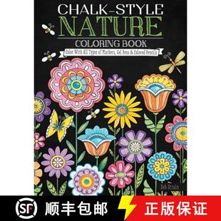 【3-4周达】Chalk-Style Nature Coloring Book: Color with All Types of Markers, Gel Pens & Colored Pencils [9781497201736]