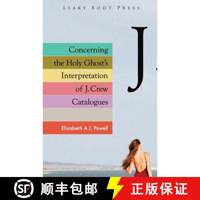 【2-3周达】Concerning the Holy Ghost's Interpretation of J. Crew Catalogues [9781909849655]