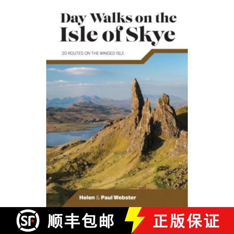 【2-3周达】Day Walks on the Isle of Skye: 20 routes on the Winged Isle [9781839811517]