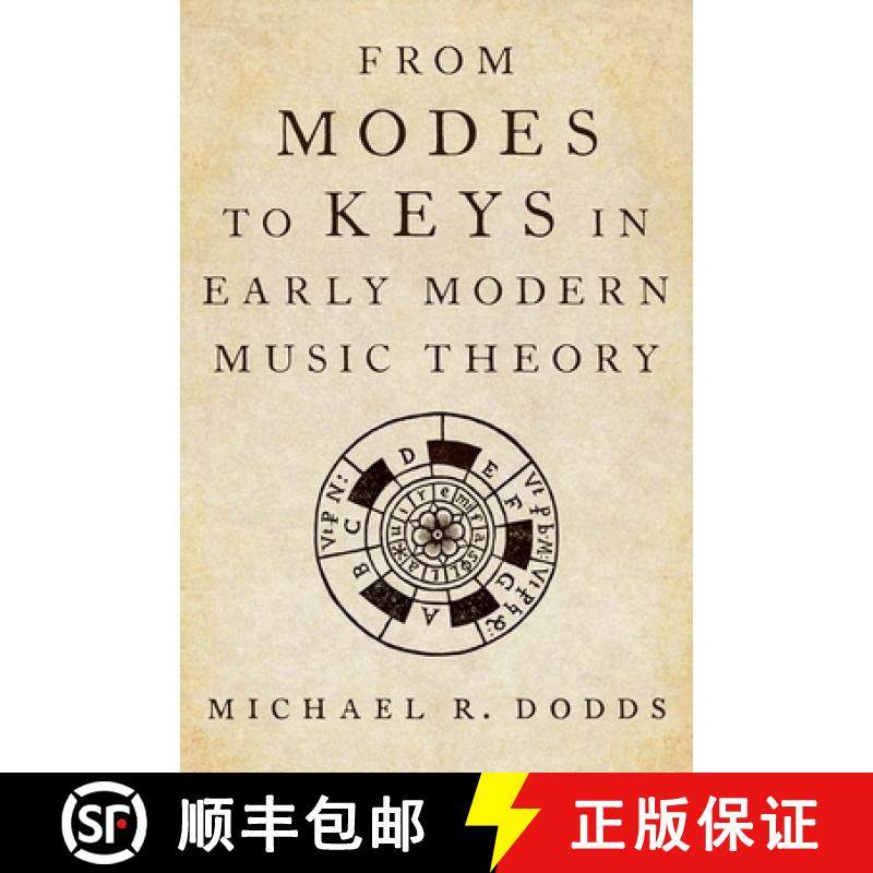 【3-4周达】From Modes to Keys in Early Modern Music Theory [9780199338153]