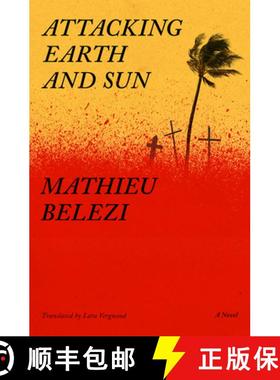 【3-4周达】Attacking Earth and Sun: A Novel [9781635425154]