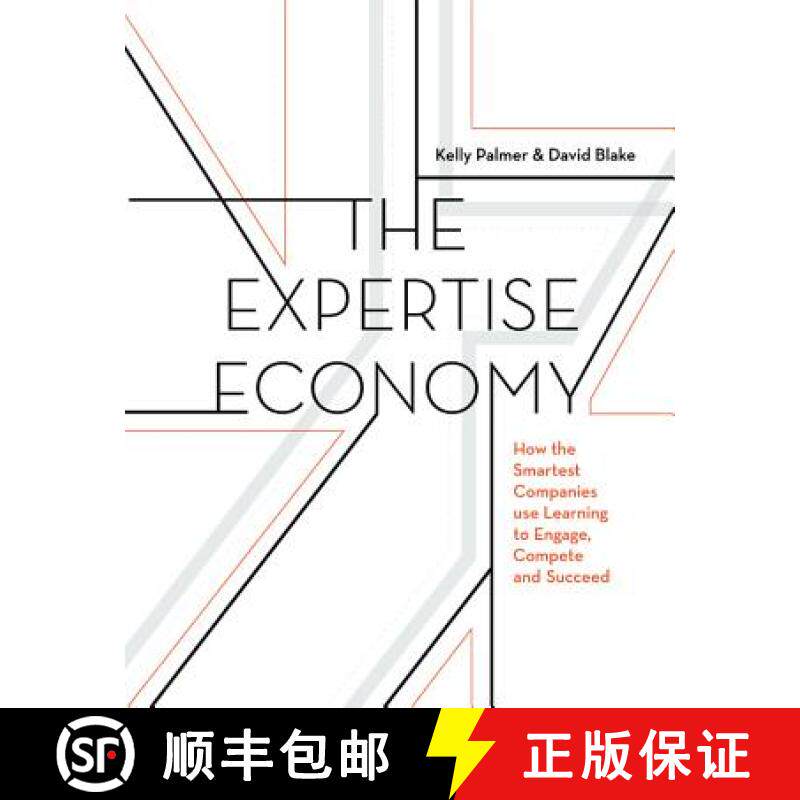 【3-4周达】The Expertise Economy: How the Smartest Companies Use Learning to Engage, Compete, and Suc... [9781473677005]