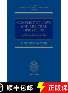 【3-4周达】Conflict of Laws and Arbitral Discretion: The Closest Connection Test [9780198787440]