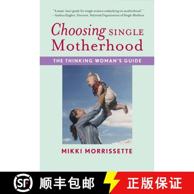 【3-4周达】Choosing Single Motherhood: The Thinking Woman's Guide [9780618833320]