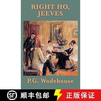 【3-4周达】Right Ho, Jeeves: A Jeeves and Wooster Novel of Comedy and Complication [9781604598407]
