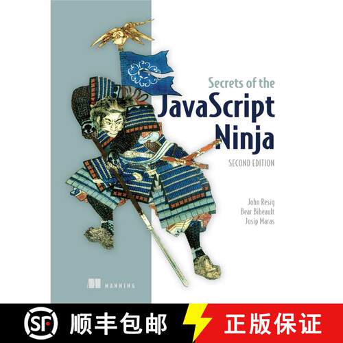 【3-4周达】Secrets of the JavaScript Ninja, Second Edition (2nd Edition) [9781617292859]