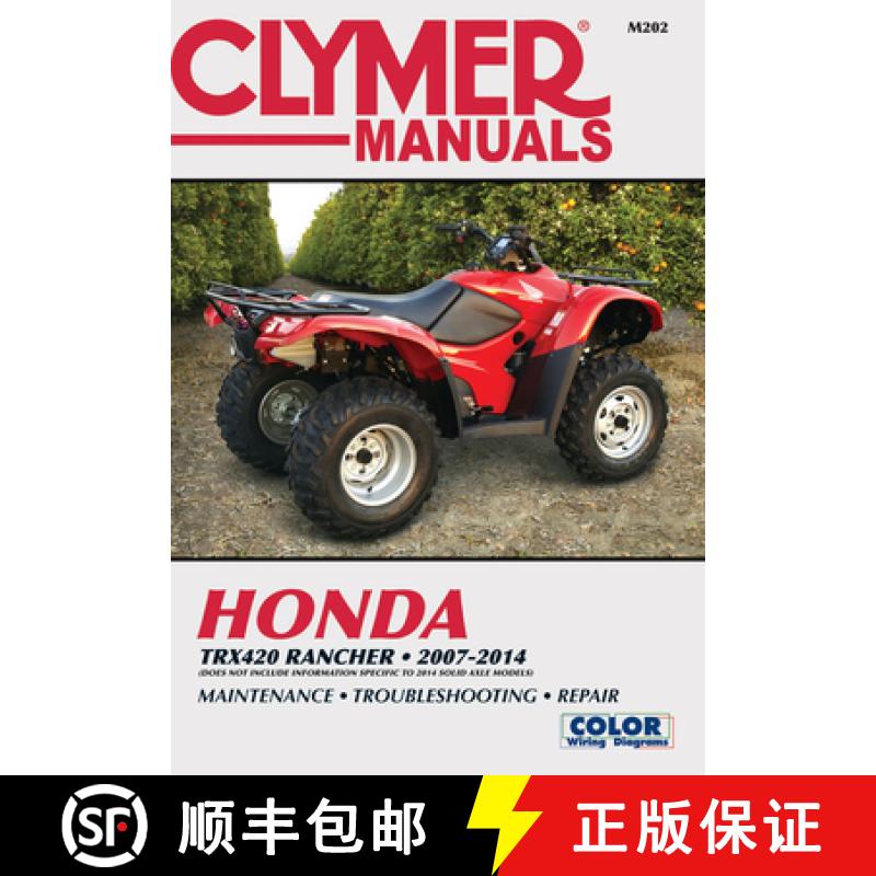 【3-4周达】Honda Trx420 Rancher 2007-2014: Does Not Include Information Specific to 2014 Solid Axle M... [9781620921517]