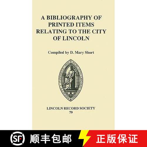 【3-4周达】精装 A Bibliography of Printed Items Relating to the City of Lincoln [9780901503527]
