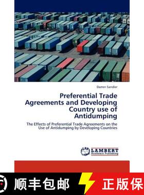 预订 Preferential Trade Agreements and Developing Country Use of Antidumping [9783845430256]