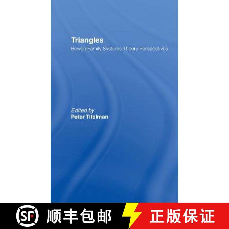 【3-4周达】Triangles : Bowen Family Systems Theory Perspectives [9780789027740]