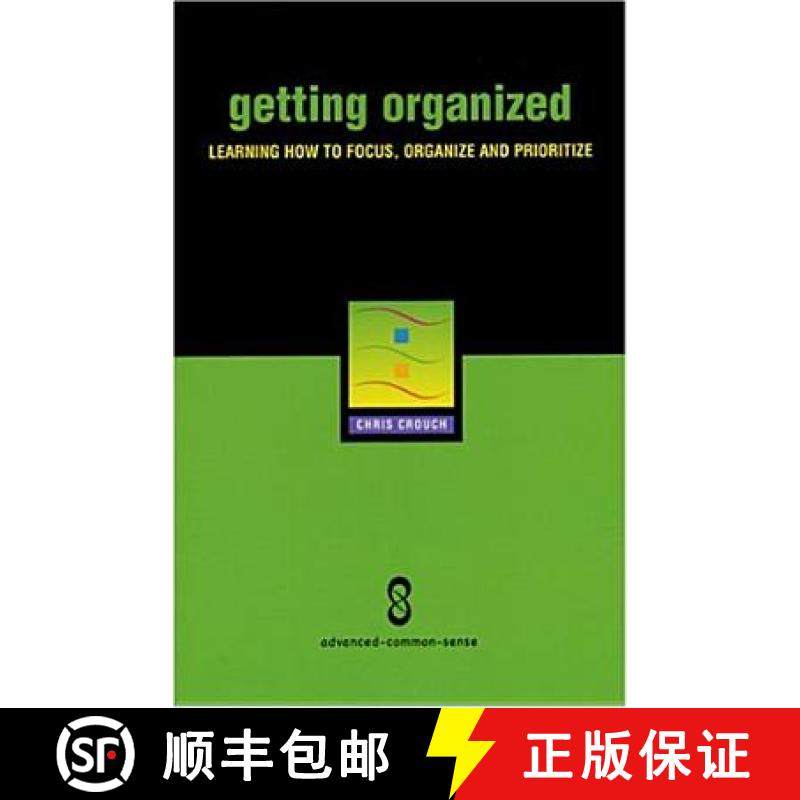 预订 Getting Organized: Improving Focus, Organization and Productivity [9780975868096]